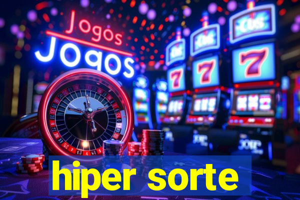 hiper sorte